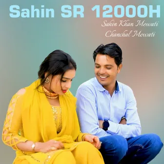 Sahin Sr 12000H by Sahin Khan Mewati