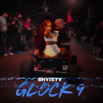 Glock 9 by Shyisty