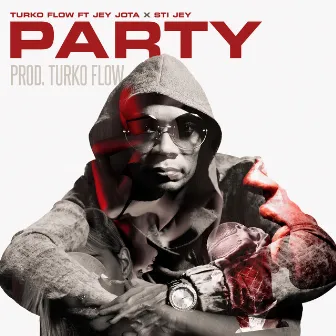 Party by Turko Flow