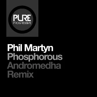 Phosphorous (Andromedha Remix) by Andromedha