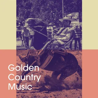 Golden Country Music by Unknown Artist