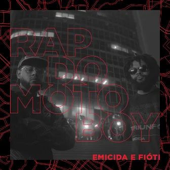 Rap do Motoboy by Fióti