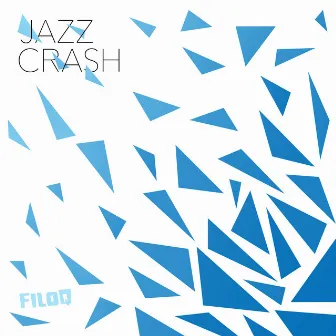 Jazz Crash by FILOQ