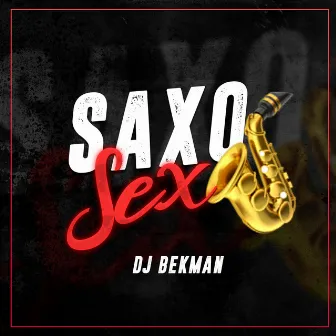 Saxo Sex by Dj Bekman