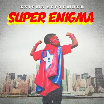 Super Enigma by Enigma September