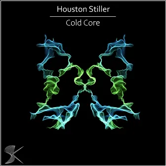 Cold Core by Houston Stiller