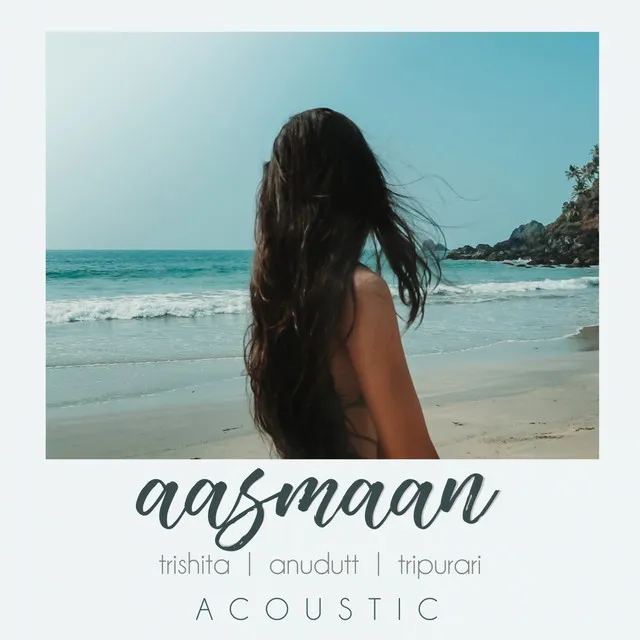 Aasmaan (Acoustic Version)