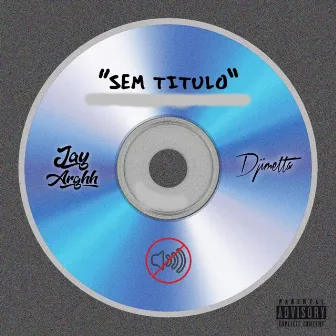 Sem Titulo by Jay Arghh