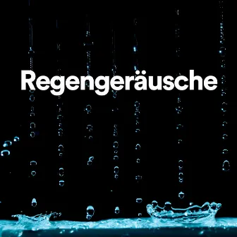 Regengeräusche by Regengeräusche