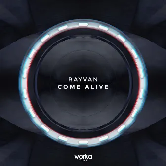 Come Alive by Rayvan