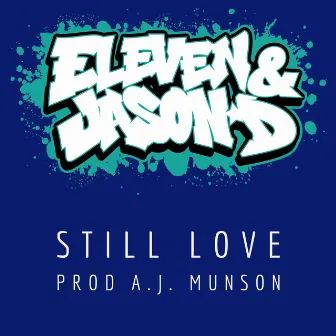 Still Love by Eleven & Jason D