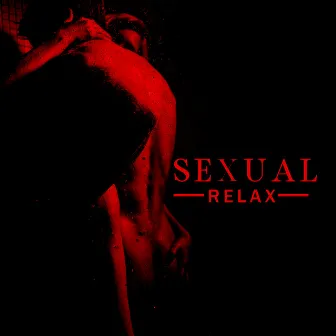 Sexual Relax - Smooth Jazz Romantic Ballads Mix 2020 by Sensual Music Universe