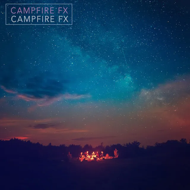 Campfire FX