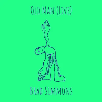 Old Man (Live) by Brad Simmons