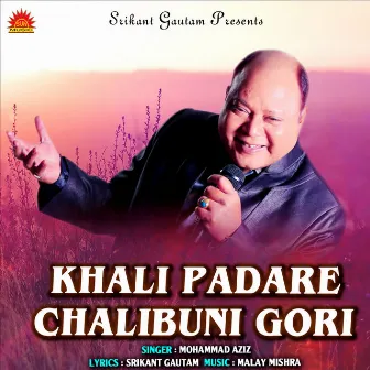 Khali Padare Chalibuni Gori by Mohammad Aziz