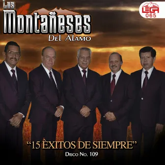 15 Exitos de Siempre by Los Montañeses del Alamo