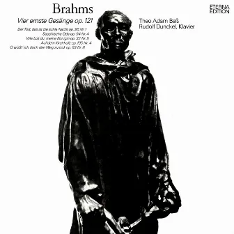 Brahms: Vier ernste Gesänge / Lieder by Rudolf Dunckel