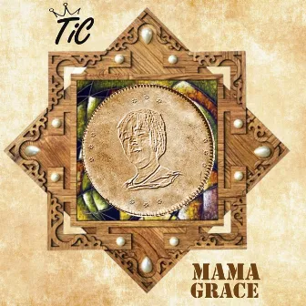 Mama Grace by Tic