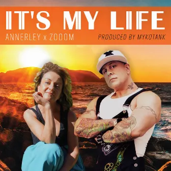 It's My Life by Annerley