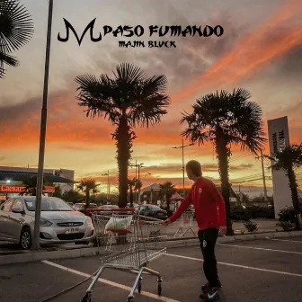 M PASO FUMANDO by Majin Blvck