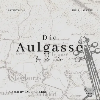 Die Aulgasse - Violin Solo by Patrick De Smet