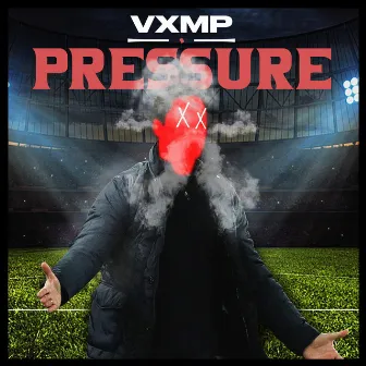 Pressure by VxMP