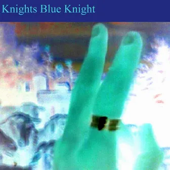 Blue Knight by Knights