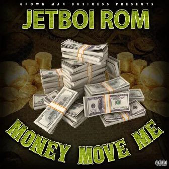 Money Move Me by Jetboi Rom