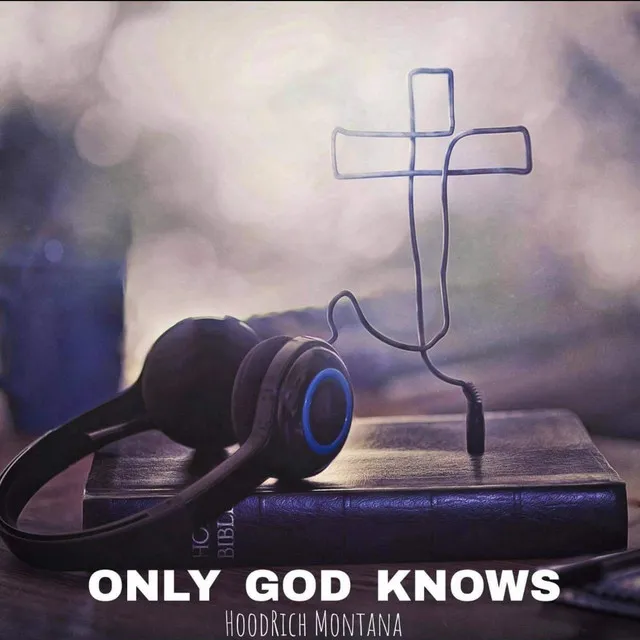 Only GOD Knows