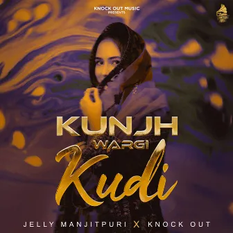 Koonjh Wargi Kudi by Jelly Manjitpuri