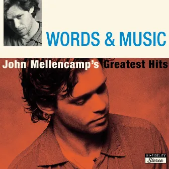 Words & Music: John Mellencamp's Greatest Hits by John Mellencamp