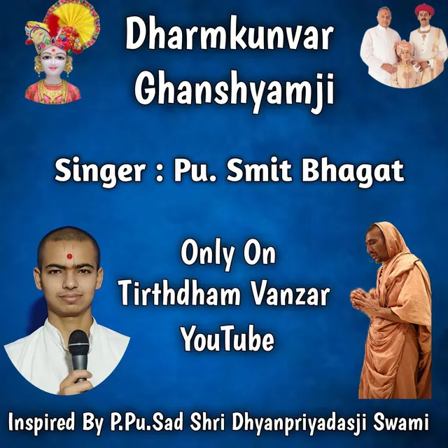 Dharmkunvar Ghanshyamji