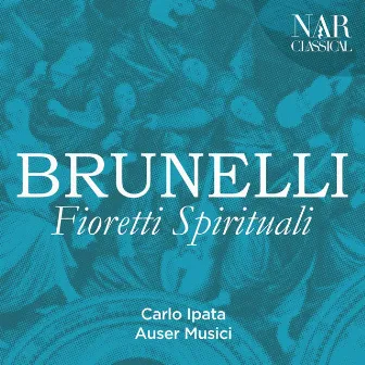 Antonio Brunelli: Fioretti Spirituali by Antonio Brunelli