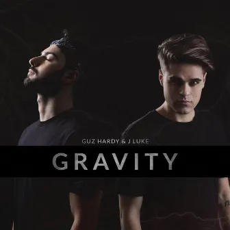 Gravity by Guz Hardy & J Luke