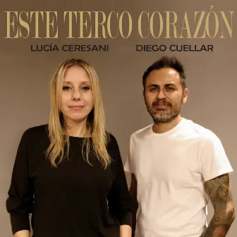 Este Terco Corazón by Diego Cuellar