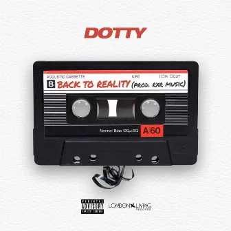 Back To Reality by Dotty