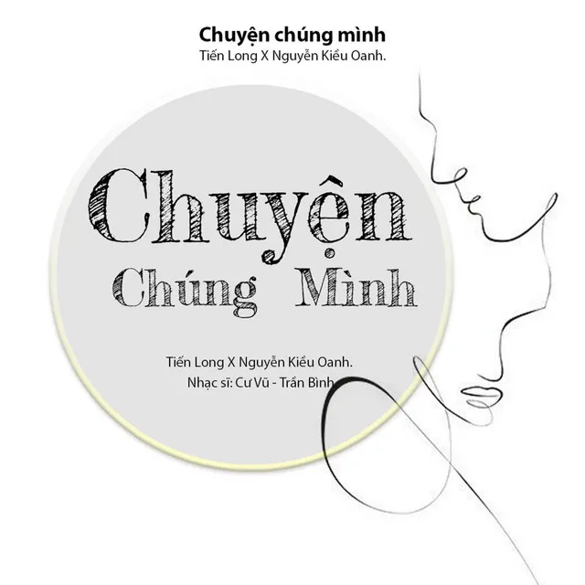 CHUYỆN CHÚNG MÌNH (feat. Tiến Long)