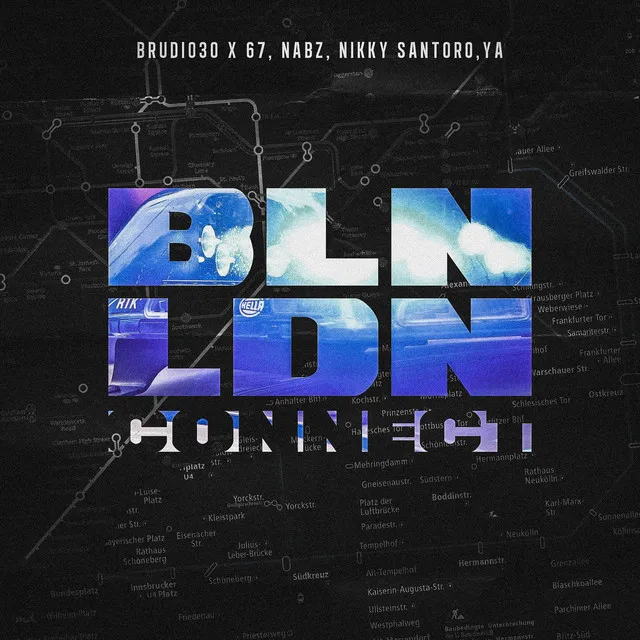 BLN LDN CONNECT (feat. Nabz & YA)