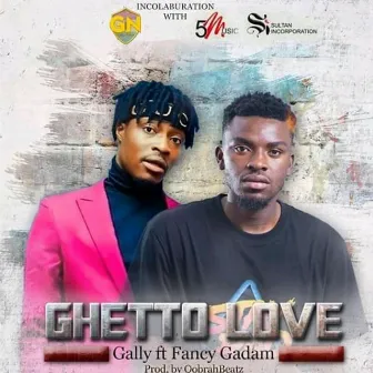 Ghetto Love by Best Gally