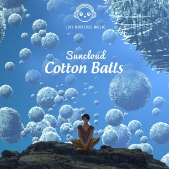 Cotton Balls by Lofi Universe