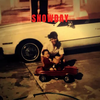 Snowday by Young Tony Snow