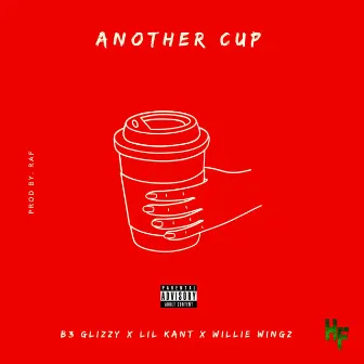 ANOTHER CUP by Willie Wingz