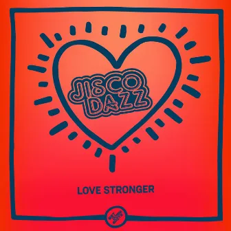 Love Stronger (Instrumental) by Jisco Dazz