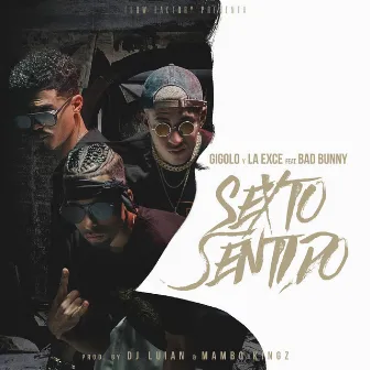 Sexto Sentido (feat. Bad Bunny) by Gigolo Y La Exce