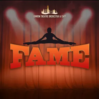 Fame by London Theatre Orchestra & Cast