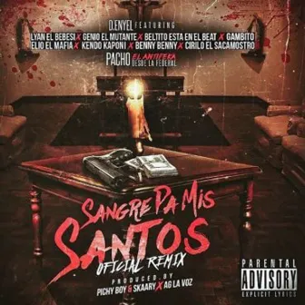 Sangre Pa Mis Santos (Remix) by D-Enyel