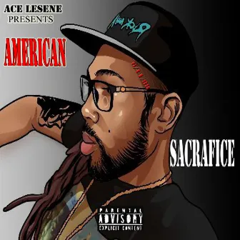 American Sacrafice by Ace Lesene