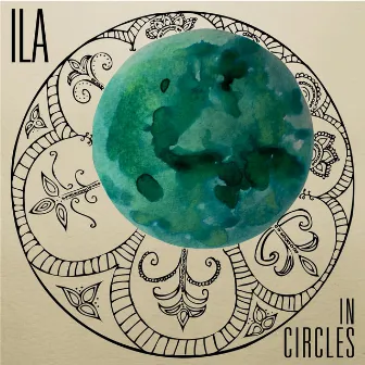 In Circles by Ila