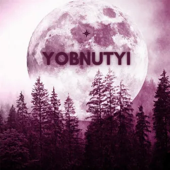 Yobnutyi by Mill-Fill