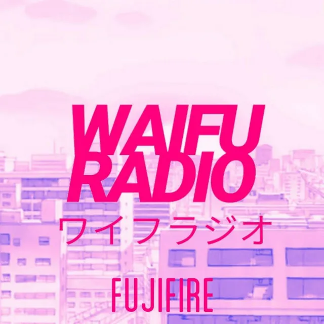 Waifu Radio